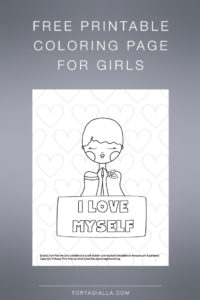 Here's a free printable coloring page for girls with the 'i love myself' positive affirmation - coloring fun and boosting your self-esteem!